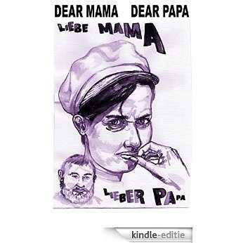 Dear Mama Dear Papa (English Edition) [Kindle-editie]