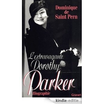 L'extravagante Dorothy Parker (Littérature) (French Edition) [Kindle-editie] beoordelingen