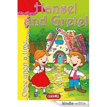 Hansel and Gretel: Tales and Stories for Children (Once Upon a Time... Book 6) (English Edition) [Kindle-editie]
