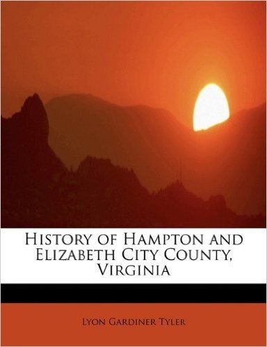 History of Hampton and Elizabeth City County, Virginia baixar