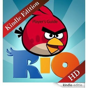 Angry Birds Rio - Ultimate Guide, Strategy, Tips, Hints, Game Guide, & Walkthrough (English Edition) [Kindle-editie] beoordelingen
