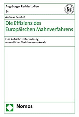 indir Die Effizienz des Europäischen Mahnverfahrens: Eine kritische Untersuchung wesentlicher Verfahrensmerkmale