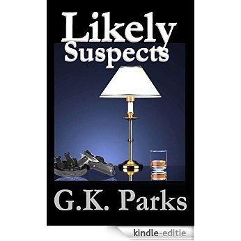 Likely Suspects (Alexis Parker Book 1) (English Edition) [Kindle-editie] beoordelingen