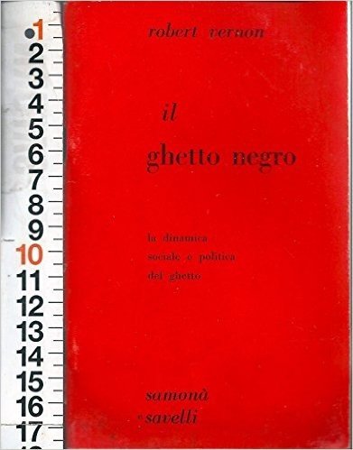 Stati Uniti - Sessantotto - Il Ghetto Negro - Robert Vernon - Samona' E Savelli