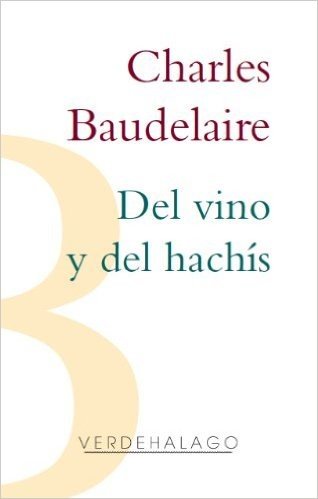 Del vino y del hachís (Spanish Edition)