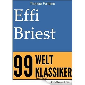 Effi Briest (99 Welt-Klassiker) (German Edition) [Kindle-editie]