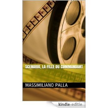 Scenario, La fille du Commandant (Una Noche de Cuba) (French Edition) [Kindle-editie]