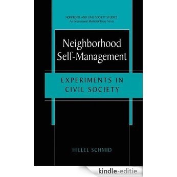 Neighborhood Self-Management: Experiments in Civil Society (Nonprofit and Civil Society Studies) [Kindle-editie] beoordelingen