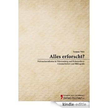 Alles erforscht?: Nationalsozialismus in Württemberg und Hohenzollern: Literaturbericht und Bibliografie [Kindle-editie]
