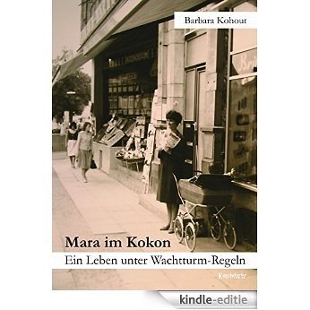 Mara im Kokon. Ein Leben unter Wachtturm-Regeln (German Edition) [Kindle-editie]