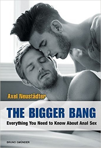 The Bigger Bang: Everything You Need to Know about Anal Sex