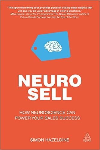 Neuro-Sell: How Neuroscience Can Power Your Sales Success