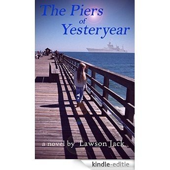 The Piers of Yesteryear: A Novel (English Edition) [Kindle-editie]