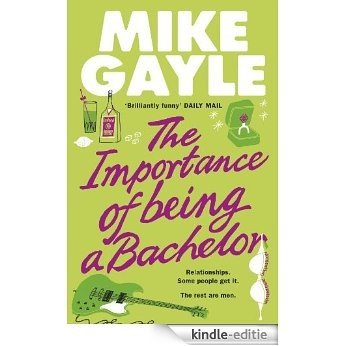 The Importance of Being a Bachelor (English Edition) [Kindle-editie]
