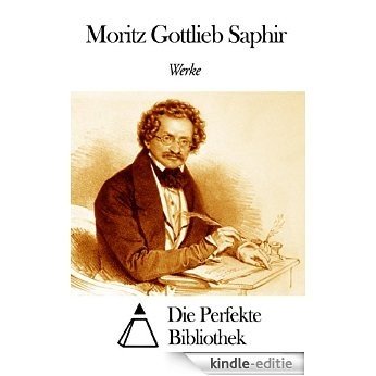 Werke von Moritz Gottlieb Saphir (German Edition) [Kindle-editie]