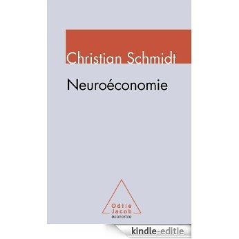 Neuroéconomie (ECONOMIE) [Kindle-editie]