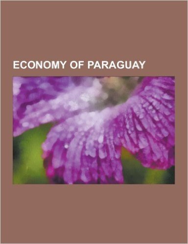 Economy of Paraguay: Agriculture in Paraguay, Companies Listed on the Bolsa de Valores y Productos de Asuncion, Companies of Paraguay, Ener