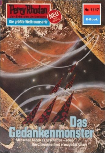 Perry Rhodan 1117: Das Gedankenmonster (Heftroman): Perry Rhodan-Zyklus "Die endlose Armada" (Perry Rhodan-Erstauflage) (German Edition)