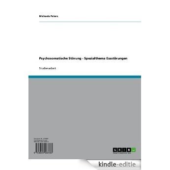 Psychosomatische Störung - Spezialthema Essstörungen [Kindle-editie] beoordelingen