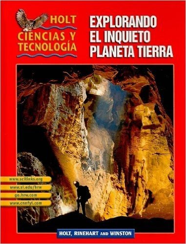 Holt Science & Technology: Student Edition Spanish Grades 6-8 (F) Explorando El Inquieto Planeta Tierra 2003