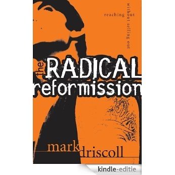 Reformission: Reaching Out without Selling Out [Kindle-editie]