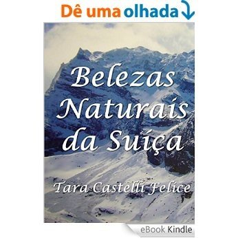 Belezas Naturais da Suíça [eBook Kindle] baixar