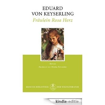 Fräulein Rosa Herz: Roman (German Edition) [Kindle-editie]