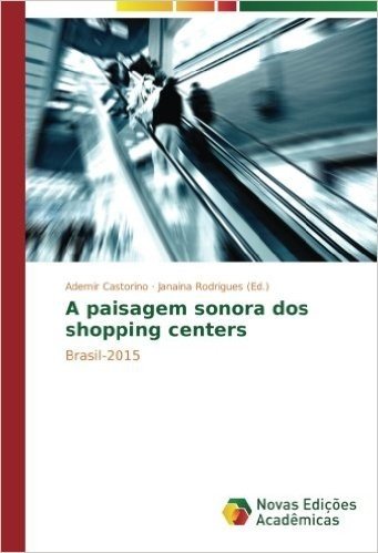 A Paisagem Sonora DOS Shopping Centers