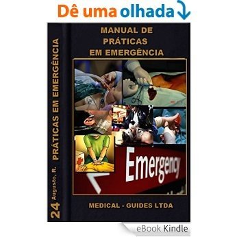 Manual de Práticas em Emergências (Manuais Médicos Livro 25) [eBook Kindle]