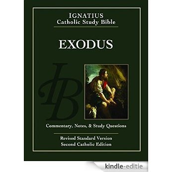 The Ignatius Catholic Study Bible: Exodus [Kindle-editie]