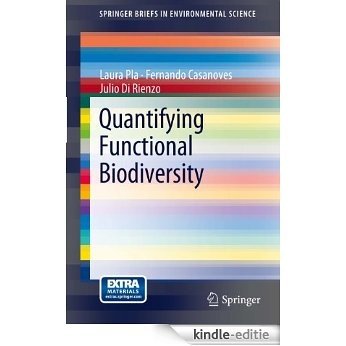 Quantifying Functional Biodiversity (SpringerBriefs in Environmental Science) [Kindle-editie]