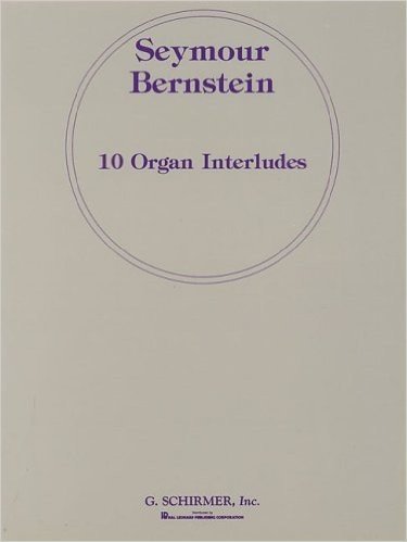 Ten Organ Interludes: Organ Solo