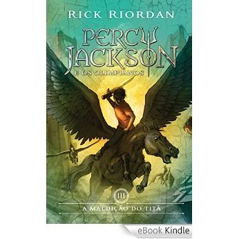 A maldição do titã (Percy Jackson e os Olimpianos Livro 3) [eBook Kindle]