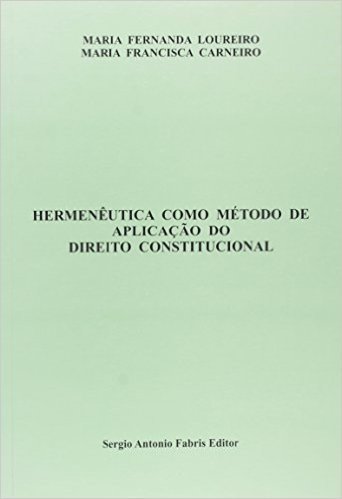 Hermenêutica Como Método de Aplicação do Direito Constitucional