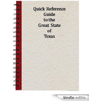 Quick Reference Guide to the Great State of Texas (English Edition) [Kindle-editie]