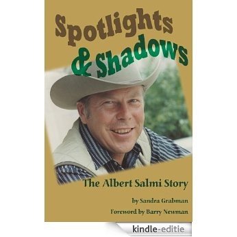 Spotlights & Shadows - The Albert Salmi Story (English Edition) [Kindle-editie]