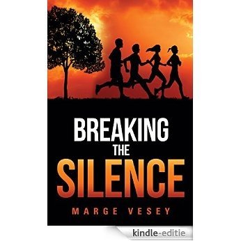 Breaking the Silence (English Edition) [Kindle-editie]