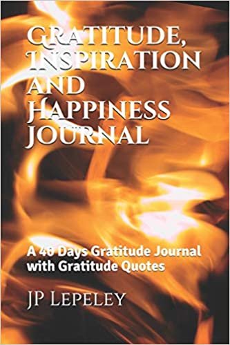 indir Gratitude, Inspiration and Happiness Journal: A 40 Days Gratitude Journal with Gratitude Quotes