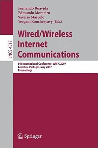 Wired/Wireless Internet Communications: 5th International Conference, WWIC 2007 Coimbra, Portugal, May 23-25, 2007 Proceedings baixar