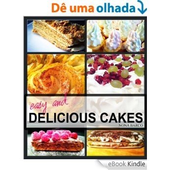 Easy and Delicious Cakes (English Edition) [eBook Kindle]