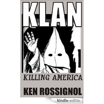 KLAN: Killing America (English Edition) [Kindle-editie]