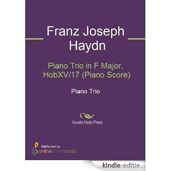 Piano Trio in F Major, HobXV/17 (Piano Score) [Kindle-editie]