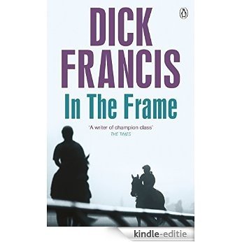 In the Frame (Francis Thriller) [Kindle-editie]