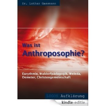 Was ist Anthroposophie? (German Edition) [Kindle-editie] beoordelingen