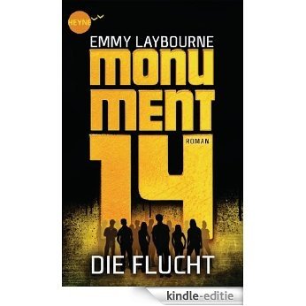 Monument 14: Die Flucht (2): Roman (German Edition) [Kindle-editie]