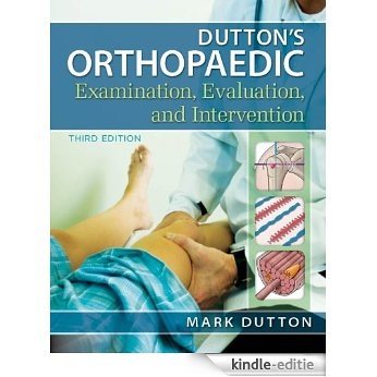 Dutton's Orthopaedic Examination Evaluation and Intervention, Third Edition [Kindle-editie] beoordelingen