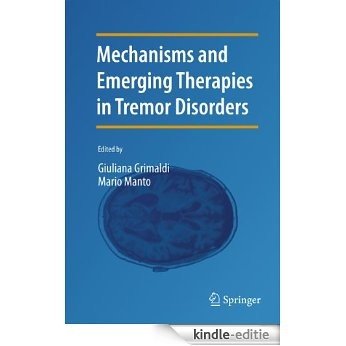 Mechanisms and Emerging Therapies in Tremor Disorders (Contemporary Clinical Neuroscience) [Kindle-editie]