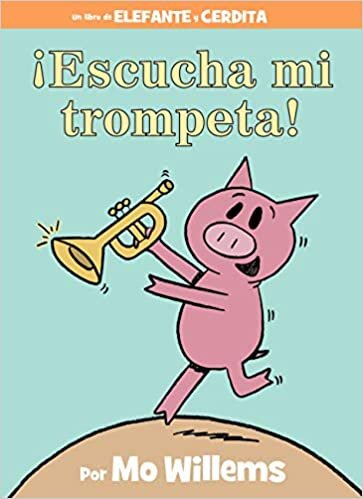 indir ¡Escucha mi trompeta! (An Elephant and Piggie Book, Spanish Edition)