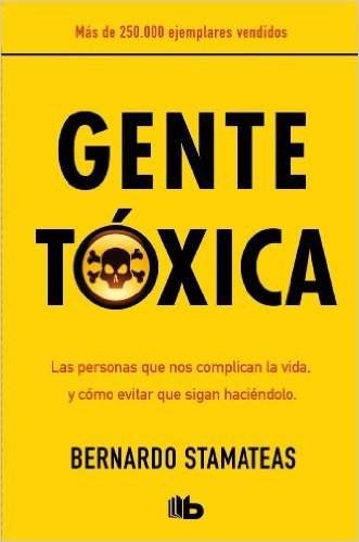 Gente Toxica = Toxic People
