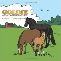 Goldie: The Little Horse That Didn't Listen